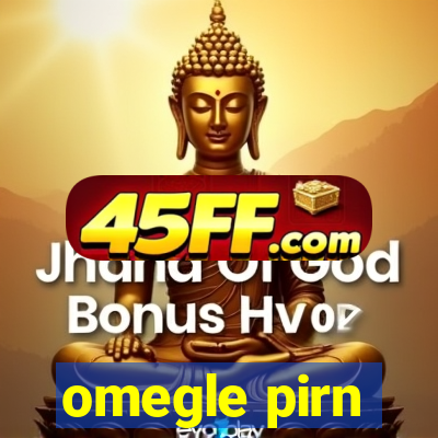 omegle pirn